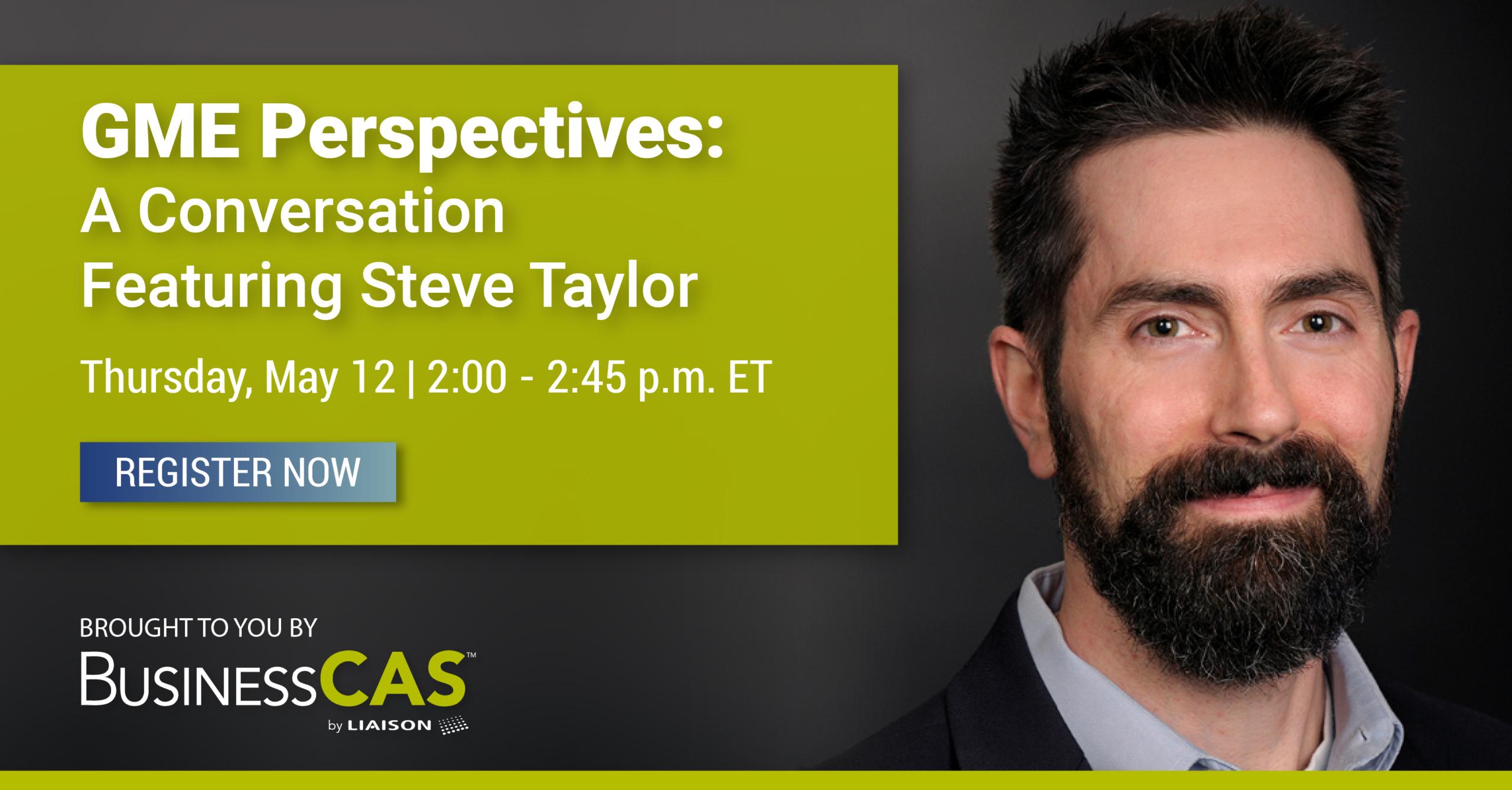 GME Perspectives: A Conversation with Steve Taylor | Liaison